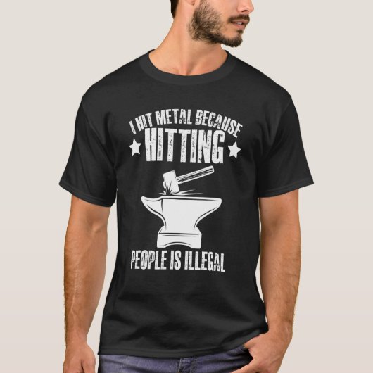 T-shirt I Hit Metal Because Hitting People Is Illegal Blac (Devant)