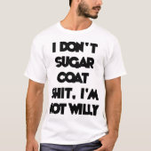 T-shirt I hommes offensifs grossiers de dessus de slogan (Devant)