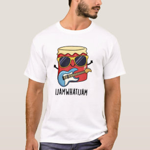T-shirt I Jam What I Jam Funky Music Food Pun