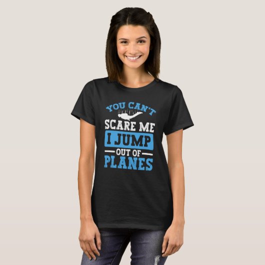 T-shirt I Jump Out Of Planes For Skydivers And Parachuting (Devant entier)
