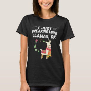 T-shirt I Just Freaking Love Llamas Ok Novelty beast Anim