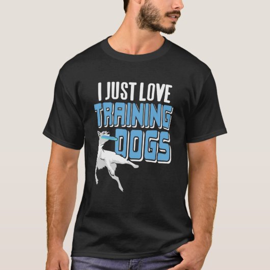 T-shirt I Just Love Training Dogs Cool Retro Présent (Devant)