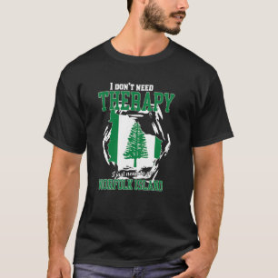 T-shirt I Just Need To Go To Norfolk Island