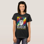 T-shirt I Just Really Like Alpacas Wiphala Flag Andean Lla (Devant entier)