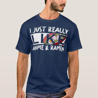 T-shirt I Just Really Like Anime And Ramen Kawaii Manga220