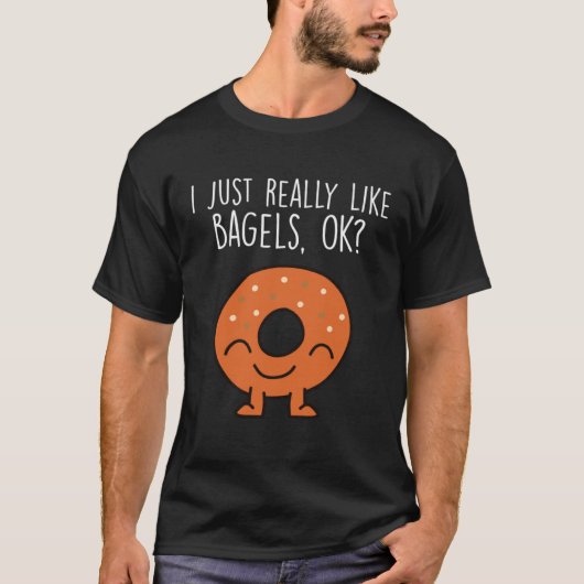 T-shirt I Just Really Like Bagels Ok Bagel Breakfast Brunc (Devant)