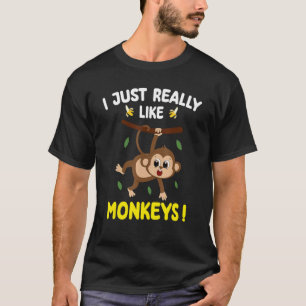 T-shirt I Just Really Like Monkeys Cute Monkey Toddler