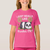 T-shirt I Just Really Like Pandas OK Funny Cute Animal (Devant)