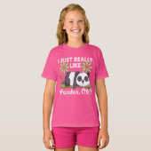 T-shirt I Just Really Like Pandas OK Funny Cute Animal (Devant entier)