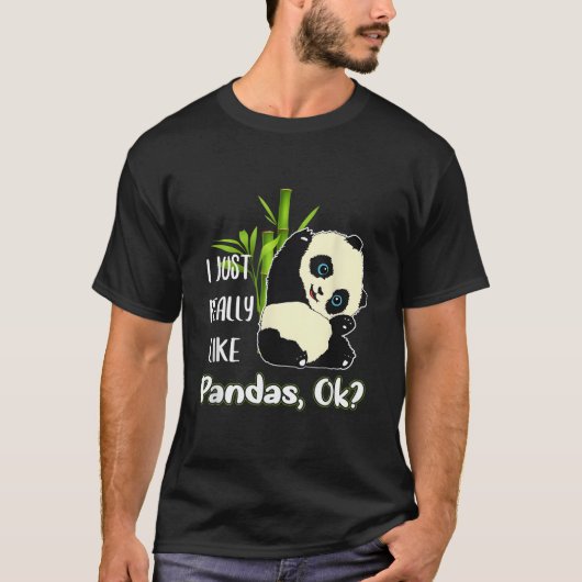 T-shirt I Just Really Like Pandas Ok Pandas (Devant)