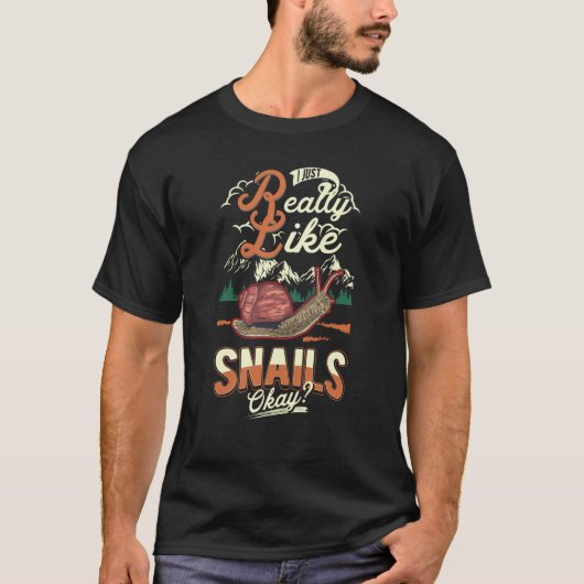 T-shirt I just really like Snails (Devant)