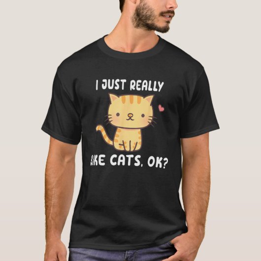T-shirt I Just Really Like Tabby Cats OK Gray Cat (Devant)