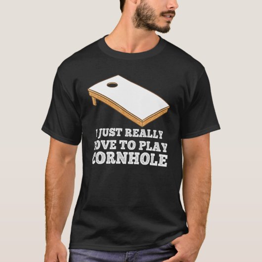T-shirt I just really love to play Cornhole Cornhole (Devant)