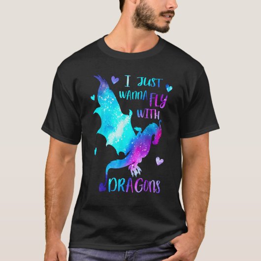 T-shirt I just wanna Fly with Dragons  Dragon Girl  Space  (Devant)