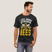 T-shirt I Just Wanna Hang With My Bees Beekeeper Apiarist  (Devant entier)