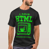 T-shirt I know HTML How to microwave leftovers (Devant)