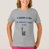 T-shirt i know i can be whatever i want (Devant)