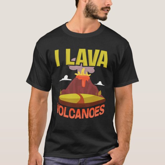 T-shirt I Lava Volcanoes Fun Pun Géologie Géologie (Devant)