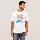 T-shirt I Learn from The Mistakes of People  (Devant entier)
