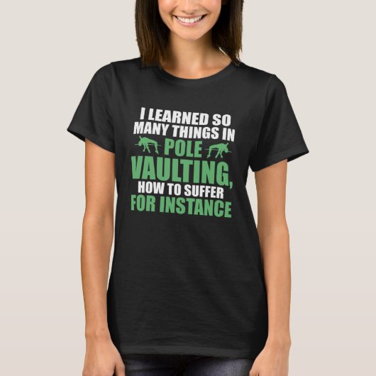T-shirt I learned so many things in pole vaulting track an (Devant)