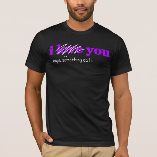 T-shirt I (l'espoir quelque chose mange) vous (Devant)