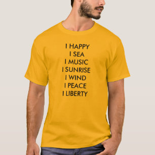 T-SHIRT I LIBERTÉ DE HAPPYI SEAI MUSICI SUNRISEI WINDI