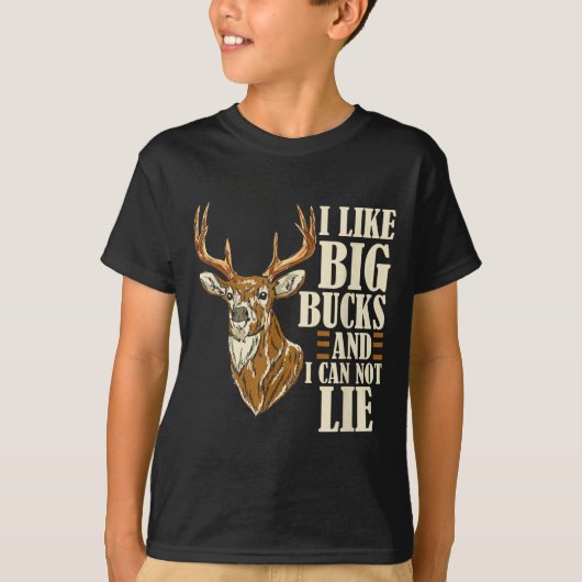 T-shirt I Like Big Bucks And I Cannot Lie Buck Hunting (Devant)