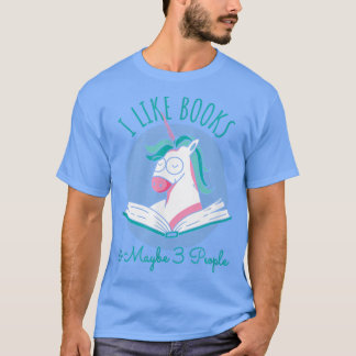 T-shirt I Like Books ANd MAybe 3 People, Unicorn Reading60