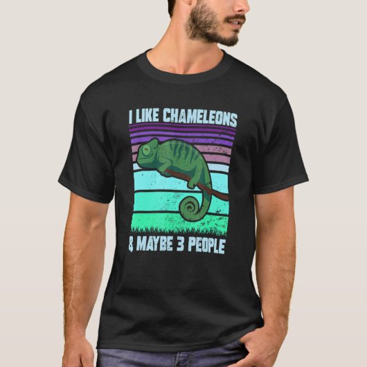 T-shirt I Like Chameleons Maybe 3 People Quote Lizard Gra (Devant)