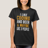 T-shirt I Like Coding And Beer Programming Geek Admin Wome (Devant)