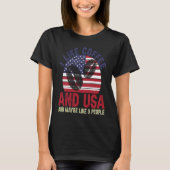 T-shirt I Like Coffee And Usa And Maybe Like 3 People (Devant)
