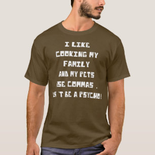 T-shirt I Like Cooking My Family Funny Novelty
