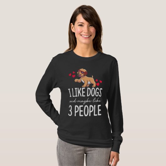 T-shirt I like Dogs and mayble like 3 People (Devant entier)
