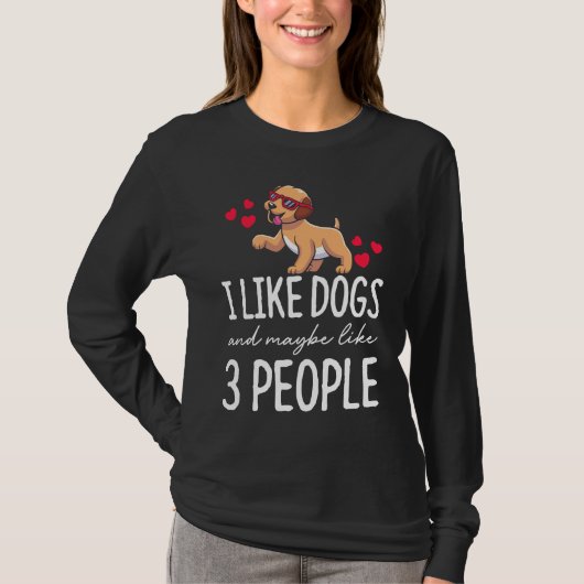 T-shirt I like Dogs and mayble like 3 People (Devant)