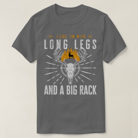 T-shirt I Like Em with Long Legs and a Big Rack (Design devant)