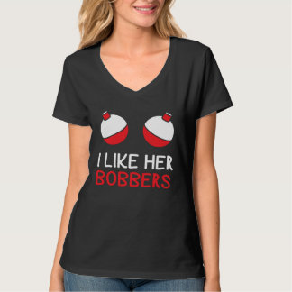 T-shirt I Like Her Bobbers Fishing for Him Men Valentine