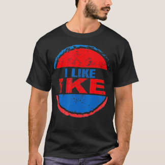 T-shirt I Like Ike Dwight Eisenhower Eisenhower fan