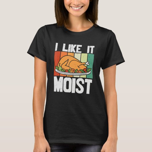 T-shirt I LIKE IT MOIS Thanksgiving Costume Turkey Leg Day (Devant)