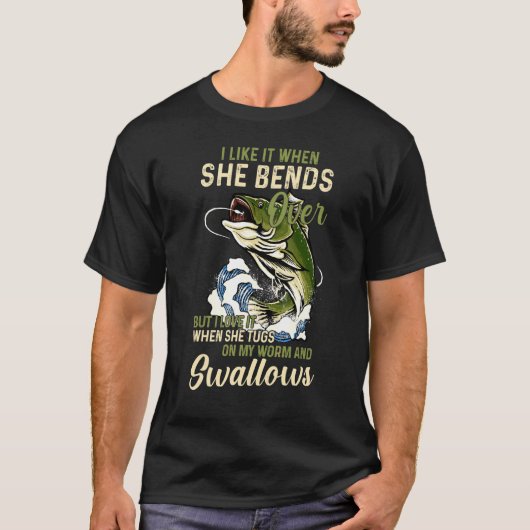 T-shirt I Like It When She Bends Over But I Love It When (Devant)