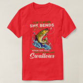 T-shirt I Like It When She Bends Over Fishing Fisherman Fi (Design devant)