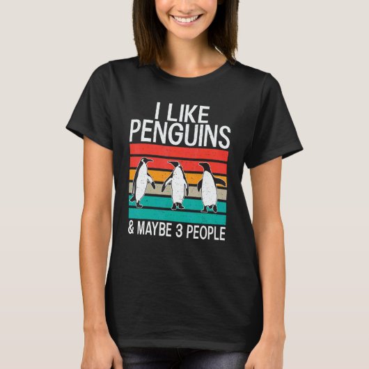T-shirt I like Penguins and maybe 3 People   Penguin   (Devant)