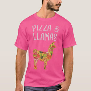 T-shirt I Like Pizza and Llamas Funny Llama Pizza Amateurs