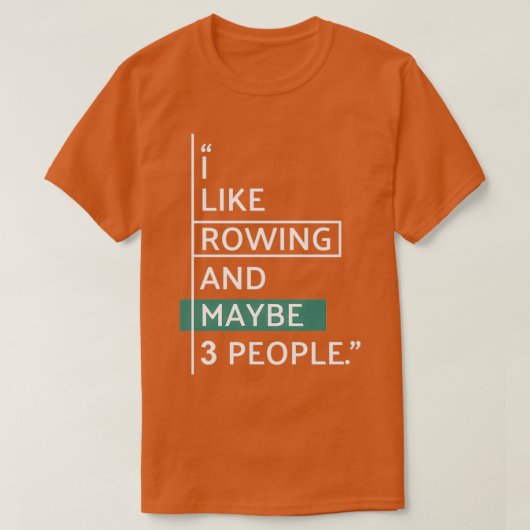 T-shirt I like ROWING and maybe 3 people 4 (Design devant)