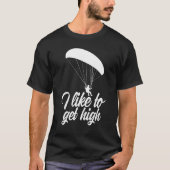 T-shirt I Like To Get High Retro  Men Paraglider Adventure (Devant)