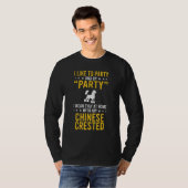 T-shirt I Like To Party & By Party I Mean With My Chinese  (Devant entier)