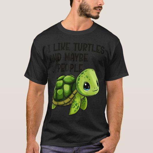 T-shirt I Like Turtles And Maybe Three People Funny Retro  (Devant)