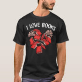 T-shirt I Looks Valentines Day Heart Reading Reader B (Devant)