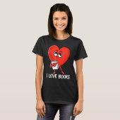 T-shirt I Looks Valentines Day Heart Reading Reader B (Devant entier)