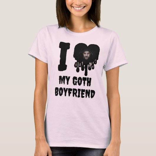 T-shirt I Loth My Goth Boyfriend Black Drip Heart Photo (Devant)