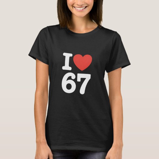 T-shirt I Love 67 (Devant)